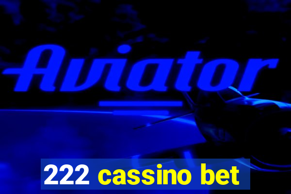 222 cassino bet